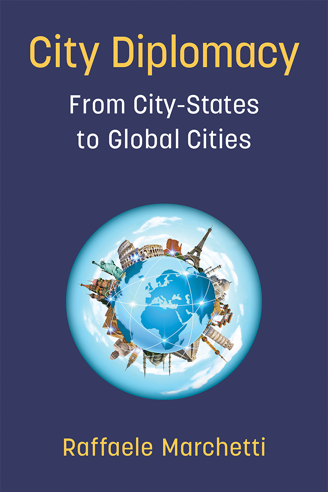 Book cover for City Diplomacy: From City-States to Global Cities
