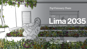 The Lima 2035 project is a Rockefeller Food Systems Vision Finalist. 
