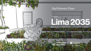 The Lima 2035 project is a Rockefeller Food Systems Vision Finalist.