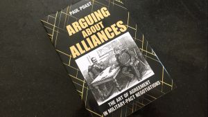Above shot of book Arguing About Alliances (photo by paul poast).