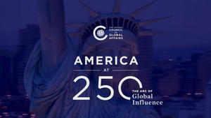 America at 250: The Arc of Global Influence 
